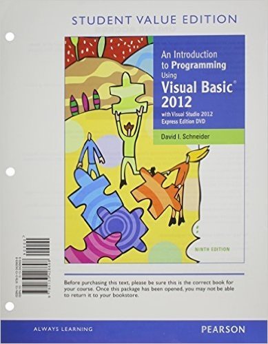 An Introduction to Programming Using Visual Basic 2012: Student Value Edition with Myprogramminglab Access Code