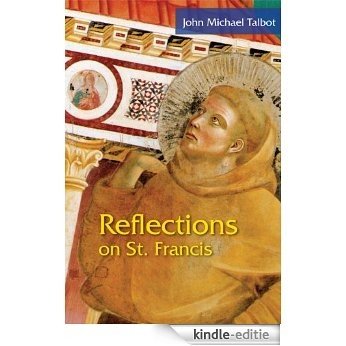 Reflections on St. Francis [Kindle-editie]