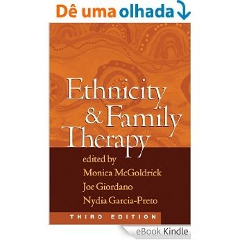 Ethnicity and Family Therapy, Third Edition [eBook Kindle]