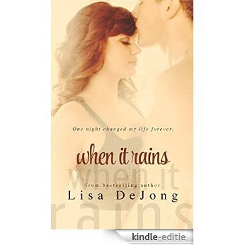 When It Rains (Rains Series Book 1) (English Edition) [Kindle-editie]