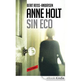 Sin eco (Hanne Wilhelmsen 6) [eBook Kindle]
