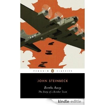 Bombs Away: The Story of a Bomber Team (Penguin Classics) [Kindle-editie]