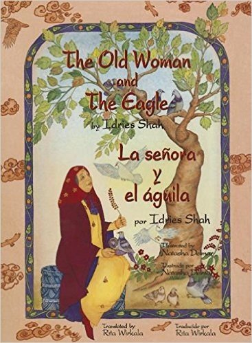 The Old Woman and the Eagle/La Senora y El Aguila