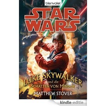 Star Wars:Luke Skywalker und die Schatten von Mindor (German Edition) [Kindle-editie]