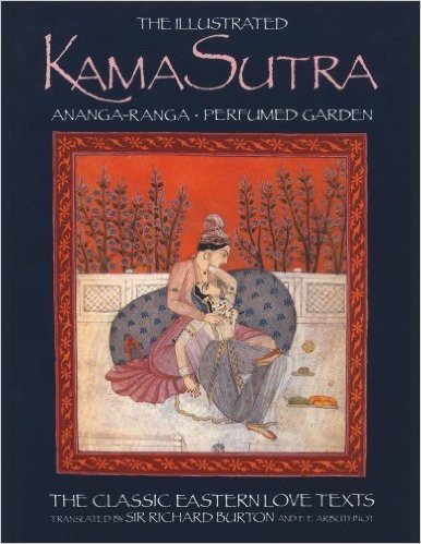 The Illustrated Kama Sutra: Ananga-Ranga Perfumed Garden, The Classic Eastern Love Texts baixar