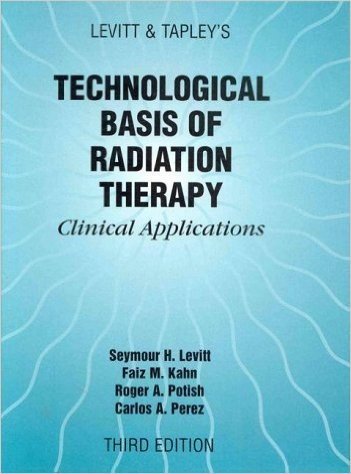Levitt & Tapley's Clinical Applications of Radiation Therapy
