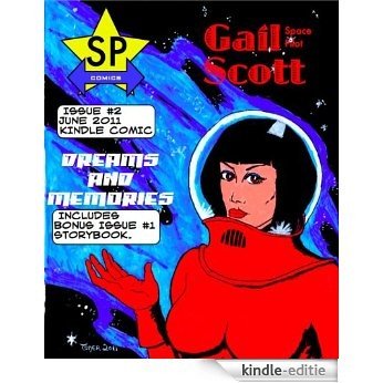 Gail Scott: Dreams and Memories (Gail Scott: Space Pilot Book 2) (English Edition) [Kindle-editie]