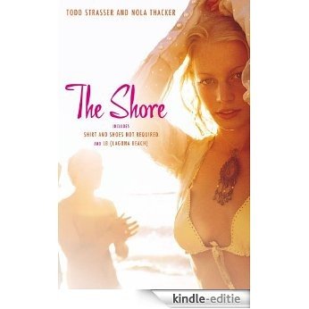 The Shore: Shirt and Shoes Not Required; LB (Laguna Beach) (English Edition) [Kindle-editie]