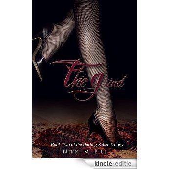 The Grind (The Darling Killer Trilogy Book 2) (English Edition) [Kindle-editie]