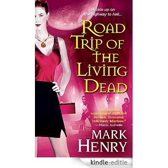 Road Trip of the Living Dead [Kindle-editie]