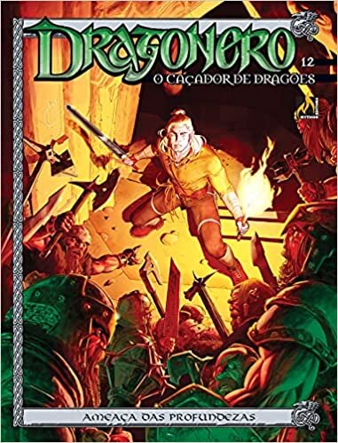 Dragonero - Volume 12: A ameaça das profundezas