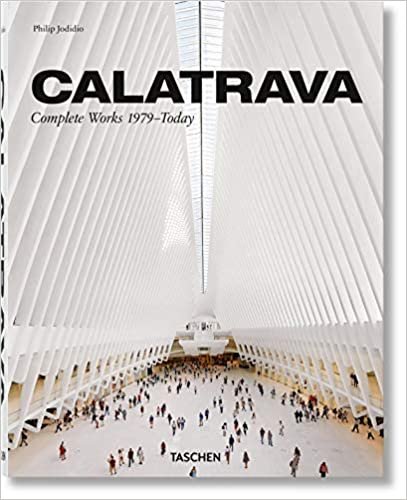 Calatrava  L'oeuvre complet de 1979 à nos jours