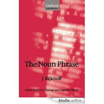 The Noun Phrase (Oxford Studies in Typology and Linguistic Theory) [Kindle-editie]