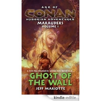 Age of Conan: Ghost of the Wall [Kindle-editie]