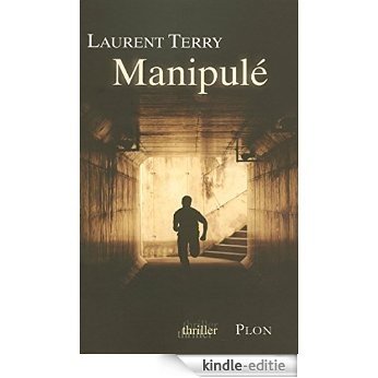 Manipulé (Thriller) [Kindle-editie]