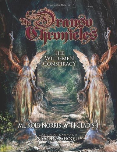 The Drauso Chronicles: The Wildemen Conspiracy