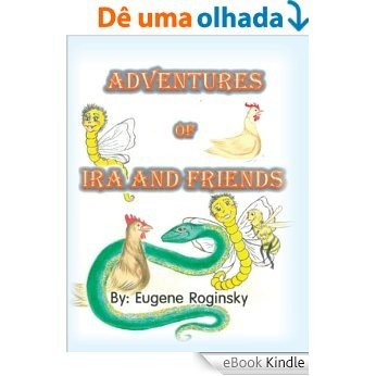 Adventures of Ira and Friends (English Edition) [eBook Kindle]