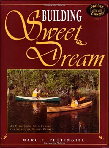 BUILDING SWEET DREAM (Paddle Your Own Canoe)