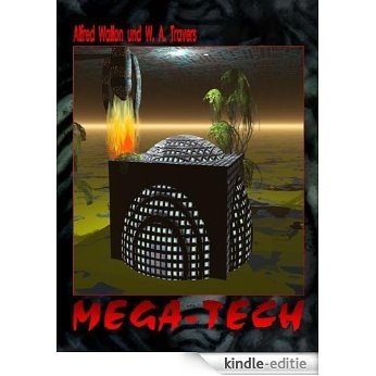 GG 006: Mega-Tech (GAARSON-GATE Buchausgabe) (German Edition) [Kindle-editie]