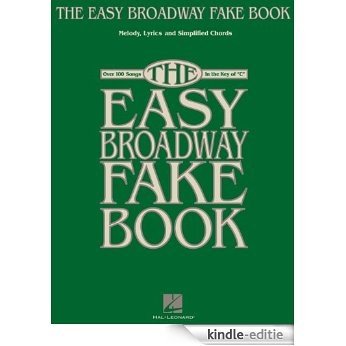 The Easy Broadway Fake Book (Fake Books) [Kindle-editie]
