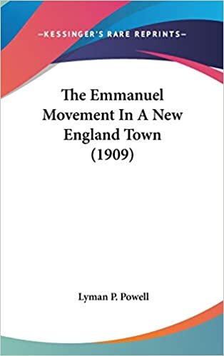 The Emmanuel Movement In A New England Town (1909)