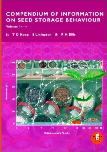 Compendium of Information on Seed Storage Behaviour, Volume 1