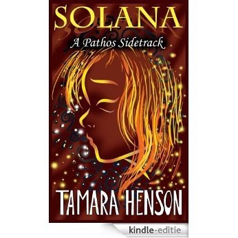 SOLANA: A Pathos Sidetrack (English Edition) [Kindle-editie]