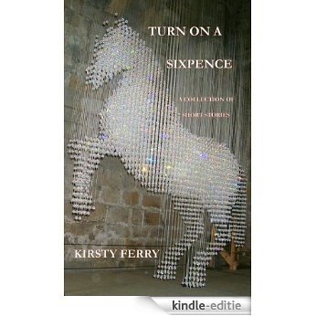 Turn on a Sixpence (English Edition) [Kindle-editie]