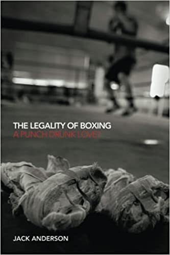 indir The Legality of Boxing: A Punch Drunk Love? (Birkbeck Law Press)