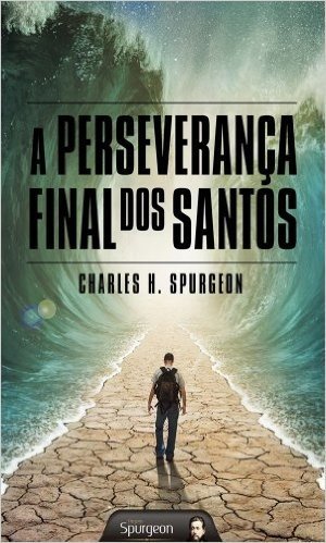 A Perseverança Final dos Santos