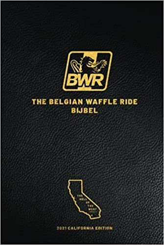 indir The Belgian Waffle Ride Bijbel : 2021 : CA: 2021 California BWR Edition
