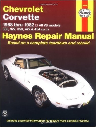 Chevrolet Corvette, 1968-1982: All V8 Models, 305, 327, 350, 427, 454