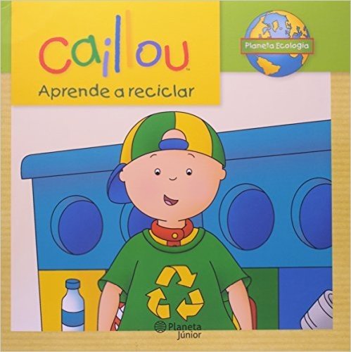 Caillou Aprende a Reciclar