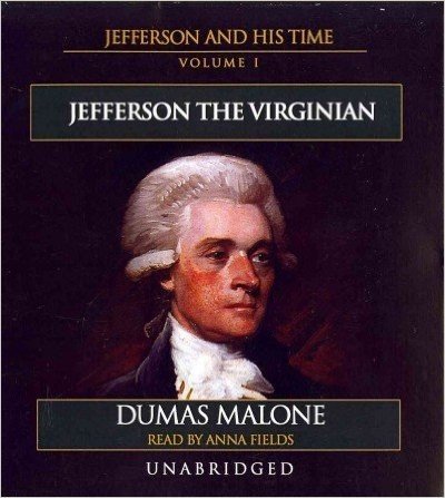 Jefferson the Virginian: Jefferson and His Time, Vol. 1