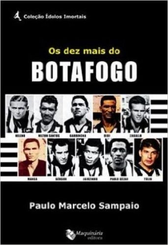 Os Dez Mais do Botafogo