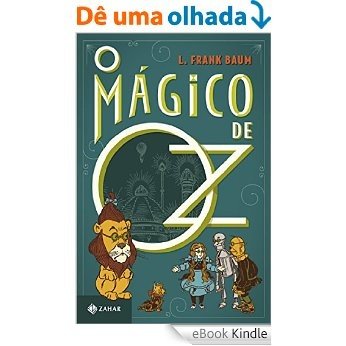 O Mágico de Oz (Clássicos Zahar [bolso de luxo]) [eBook Kindle]