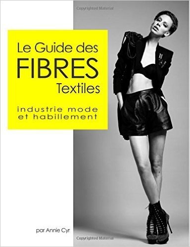 Le Guide Des Fibres Textiles: Industrie Mode Et Habillement baixar