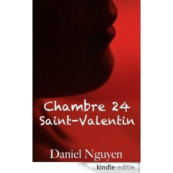 Chambre 24 - Saint Valentin (Chambres t. 3) (French Edition) [Kindle-editie]