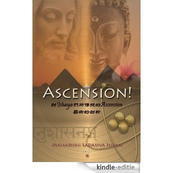 Ascension! (Traditional Chinese): An analysis of the Art of Ascension as taught by the Ishayas [Kindle-editie]