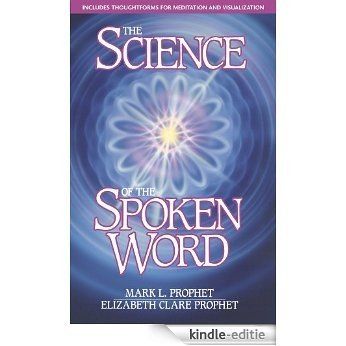 The Science of the Spoken Word (English Edition) [Kindle-editie]