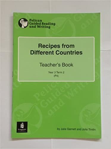 indir Recipes from Different Countries Year 3 Teachers Book (PELICAN GUIDED READING &amp; WRITING)