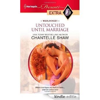 Untouched Until Marriage (Wedlocked!) [Kindle-editie]