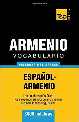 Vocabulario Espanol-Armenio - 3000 Palabras Mas Usadas