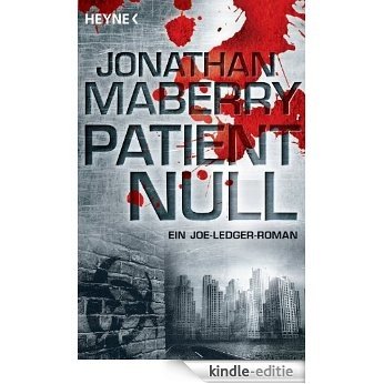 Patient Null: Roman (German Edition) [Kindle-editie]