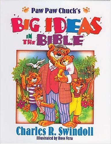 Paw Paw Chuck's Big Ideas in the Bible - Book