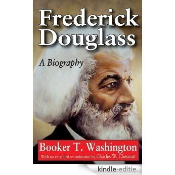 Frederick Douglass: A Biography [Kindle-editie]