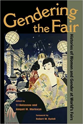 Gendering the Fair: Histories of Women and Gender at World's Fairs