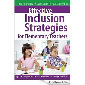Effective Inclusion Strategies for Elementary Teachers: Reach and Teach Every Child in Your Classroom [Kindle-editie] beoordelingen