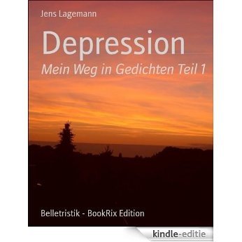 Depression: Mein Weg in Gedichten Teil 1 (German Edition) [Kindle-editie] beoordelingen