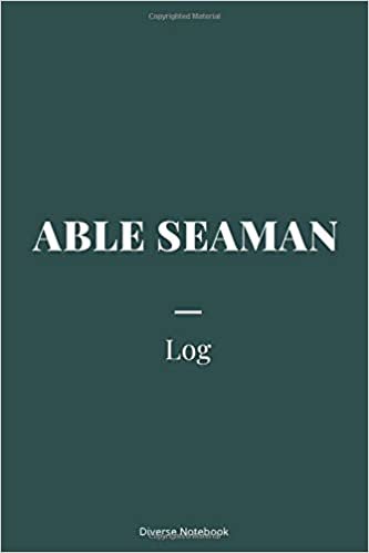 indir Able Seaman Log: Superb Notebook Journal For Able Seamans